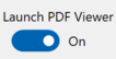 13. Launch PDF Viewer option