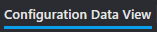 1. Configuration Data View: tab