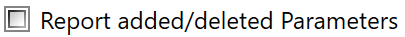 12. Report added/deleted Parameters check