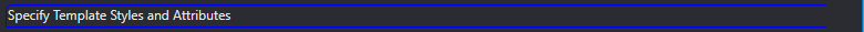 12. Specify Template Styles and Attributes button