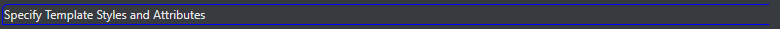 12. Specify Template Styles and Attributes button