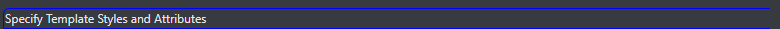 12. Specify Template Styles and Attributes button