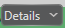 14. Details drop-down button